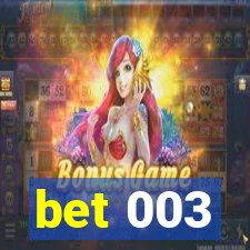 bet 003